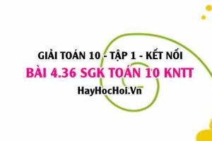 Bài 4.36 SGK Toán 10 tập 1 Kết nối tri thức